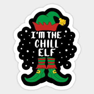 I'm The Chill Elf Matching Family Christmas Sticker